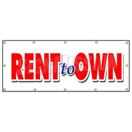 Signmission RENT TO OWN BANNER SIGN tv flat screen furniture appliances computers B-120 Rent To Own
